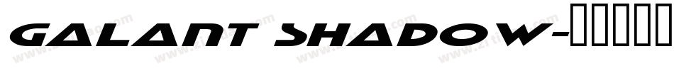 Galant Shadow字体转换
